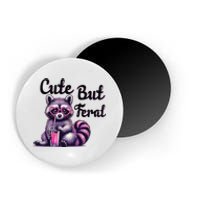 Cute But Feral Raccoon Funny Meme Magnet