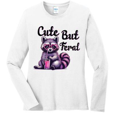 Cute But Feral Raccoon Funny Meme Ladies Long Sleeve Shirt