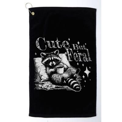 Cute But Feral Funny Raccoon Meme Love Coffee Gift Golf Towel