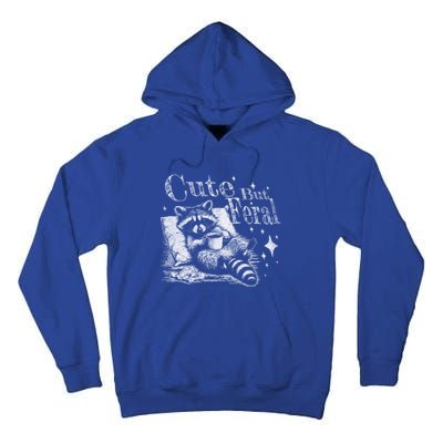 Cute But Feral Funny Raccoon Meme Love Coffee Gift Tall Hoodie