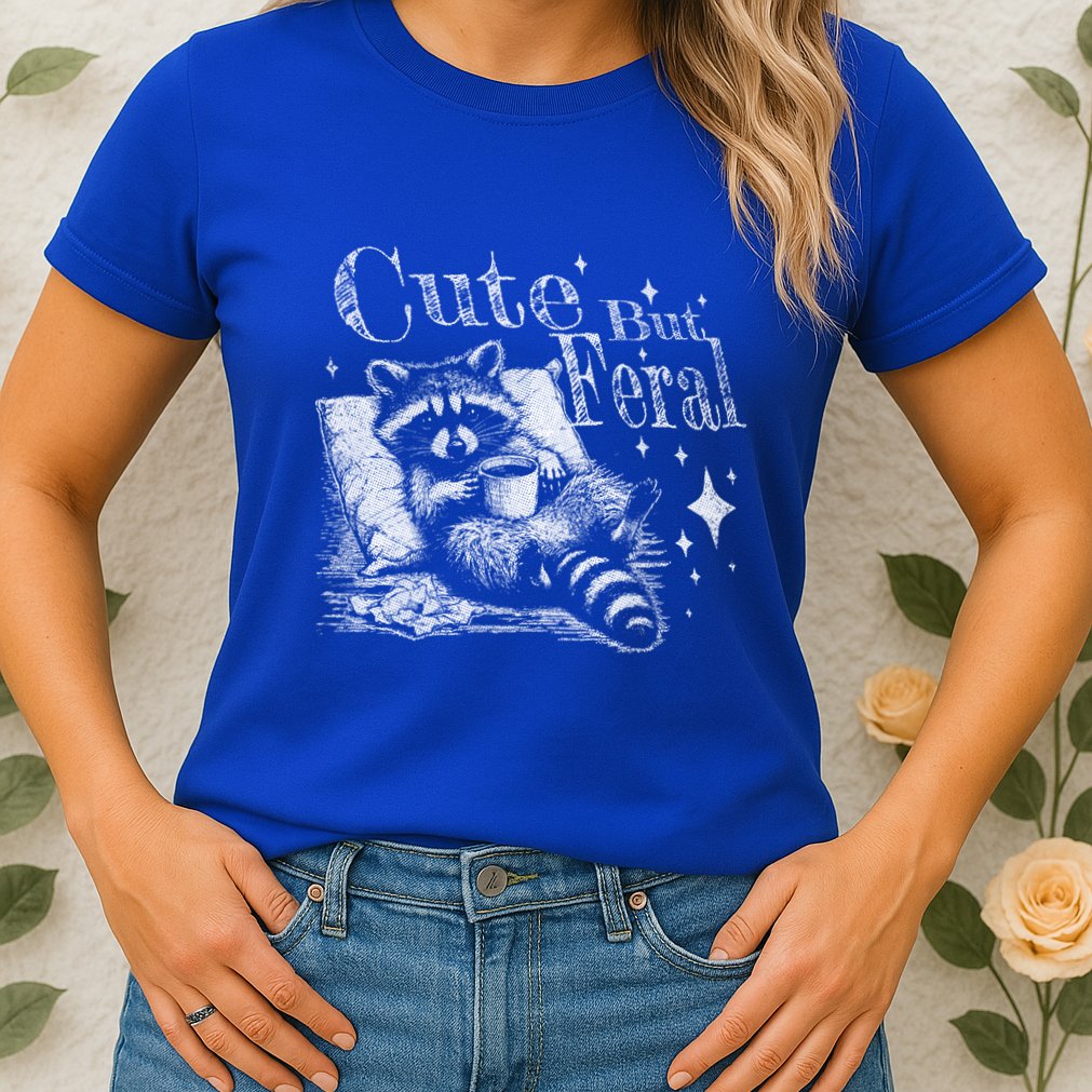 Cute But Feral Funny Raccoon Meme Love Coffee Gift Womens T-Shirt