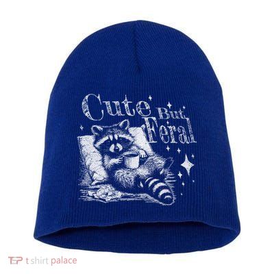 Cute But Feral Funny Raccoon Meme Love Coffee Gift Short Acrylic Beanie