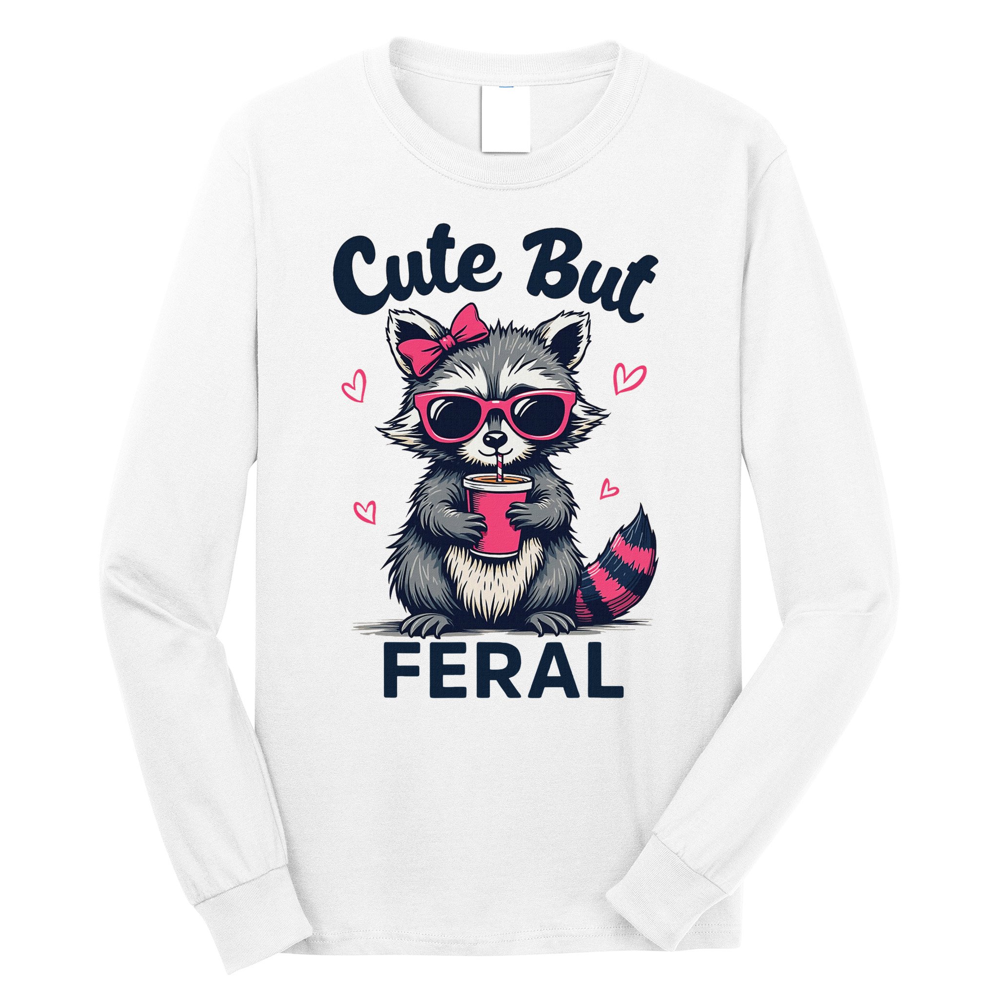 Cute But Feral Girl Summer Raccoon Funny Women Long Sleeve Shirt