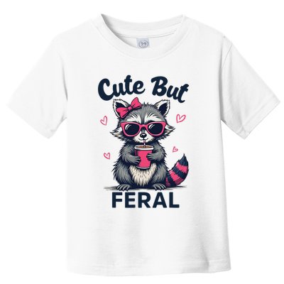 Cute But Feral Girl Summer Raccoon Funny Women Toddler T-Shirt