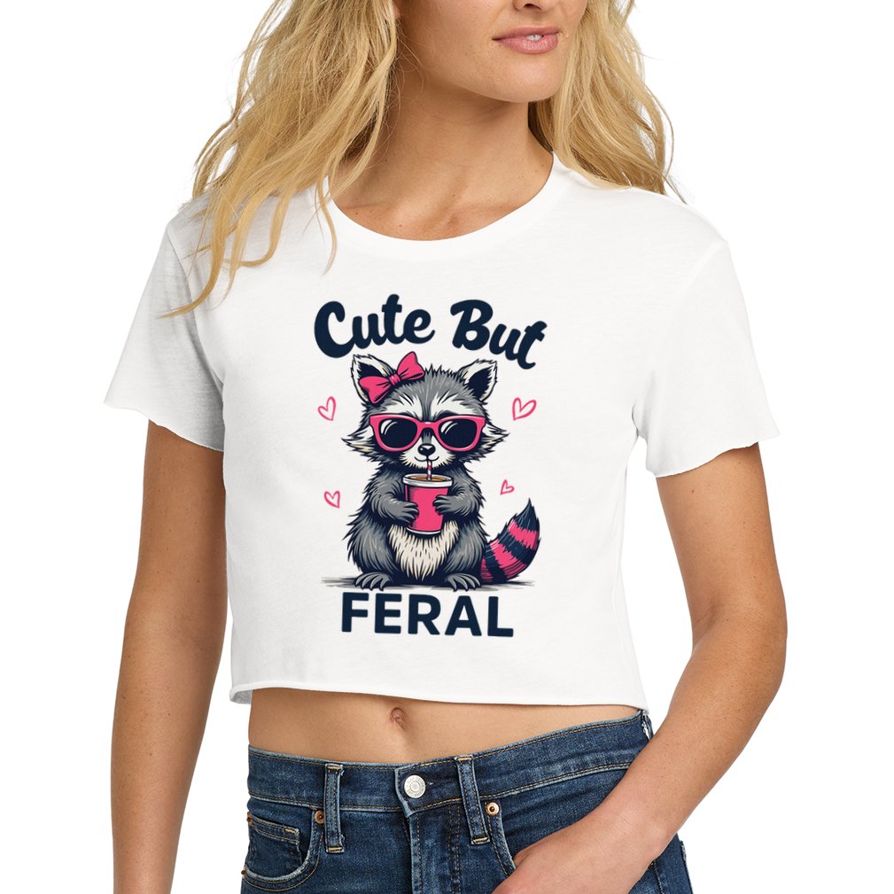 Cute But Feral Girl Summer Raccoon Funny Women Women's Crop Top Tee