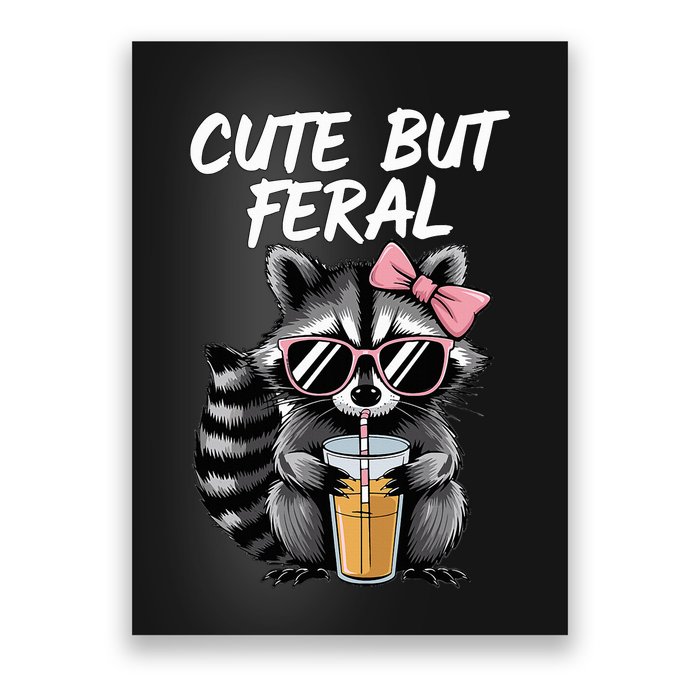 Cute But Feral Raccoon Poster