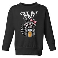 Cute But Feral Raccoon Toddler Sweatshirt