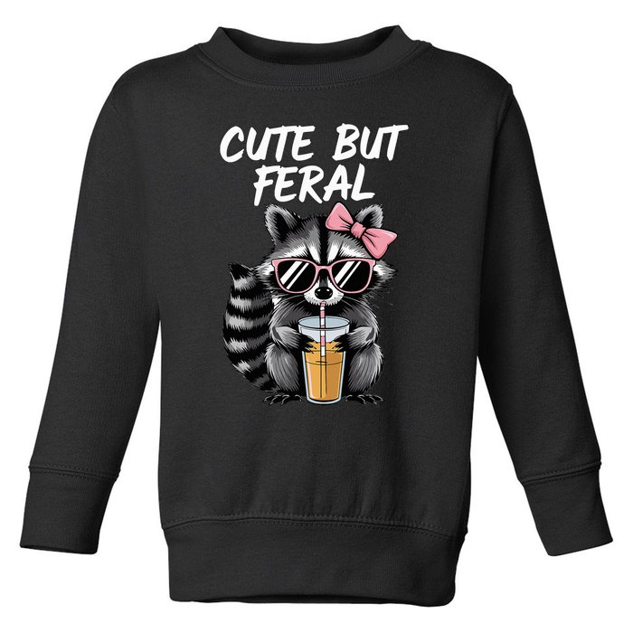 Cute But Feral Raccoon Toddler Sweatshirt