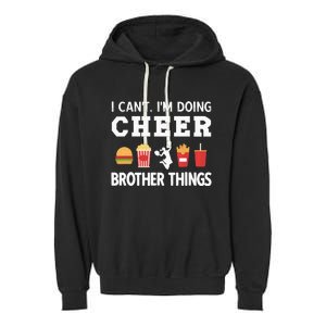 Cheer Bro Funny Cheerleading Brother Of A Cheerleader Garment-Dyed Fleece Hoodie