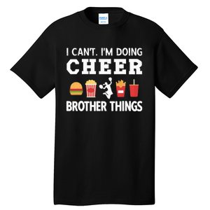 Cheer Bro Funny Cheerleading Brother Of A Cheerleader Tall T-Shirt