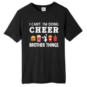 Cheer Bro Funny Cheerleading Brother Of A Cheerleader Tall Fusion ChromaSoft Performance T-Shirt