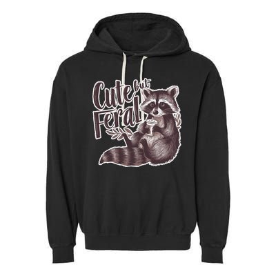 Cute But Feral Funny Raccoon Memes Coffee Raccoon Opossum Garment-Dyed Fleece Hoodie