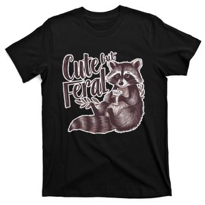 Cute But Feral Funny Raccoon Memes Coffee Raccoon Opossum T-Shirt