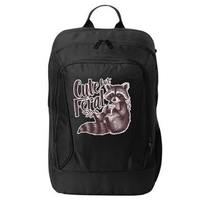 Cute But Feral Funny Raccoon Memes Coffee Raccoon Opossum City Backpack