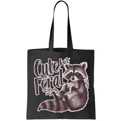 Cute But Feral Funny Raccoon Memes Coffee Raccoon Opossum Bag