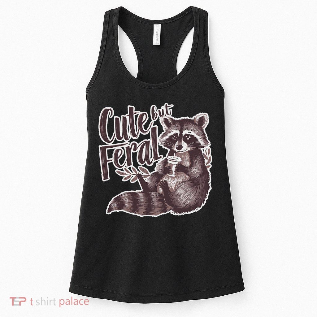 Cute But Feral Funny Raccoon Memes Coffee Raccoon Opossum Womens Tank Top