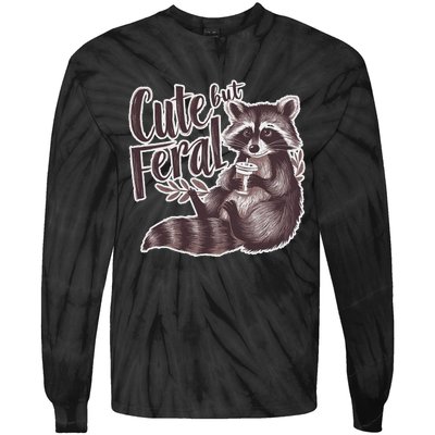 Cute But Feral Funny Raccoon Memes Coffee Raccoon Opossum Tie-Dye Long Sleeve Shirt