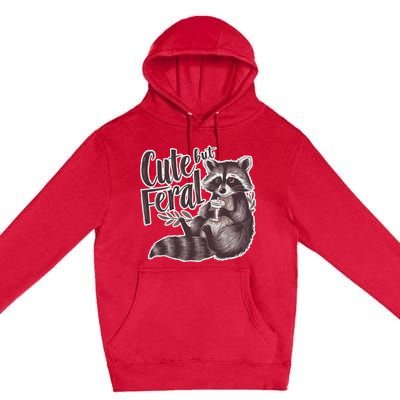 Cute But Feral Funny Raccoon Memes Coffee Raccoon Opossum Premium Pullover Hoodie