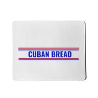 Cuban Bread Funny Cuban American Food In Miami Mousepad