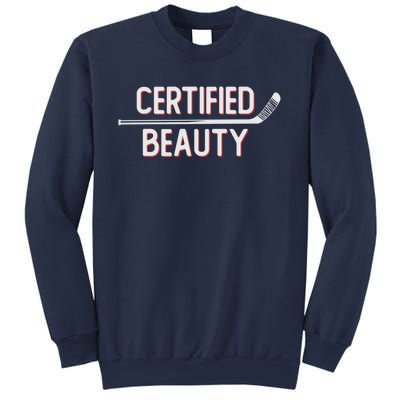 Certified Beauty Funny Ice Hockey Slang Wheel Snipe Celly Cool Gift Sweatshirt