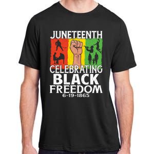 Celebrating Black Freedom 1865 Black History Juneteenth Blm Funny Gift Adult ChromaSoft Performance T-Shirt