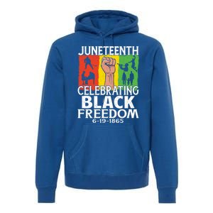 Celebrating Black Freedom 1865 Black History Juneteenth Blm Funny Gift Premium Hoodie