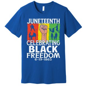 Celebrating Black Freedom 1865 Black History Juneteenth Blm Funny Gift Premium T-Shirt