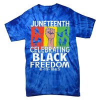 Celebrating Black Freedom 1865 Black History Juneteenth Blm Funny Gift Tie-Dye T-Shirt