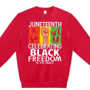 Celebrating Black Freedom 1865 Black History Juneteenth Blm Funny Gift Premium Crewneck Sweatshirt