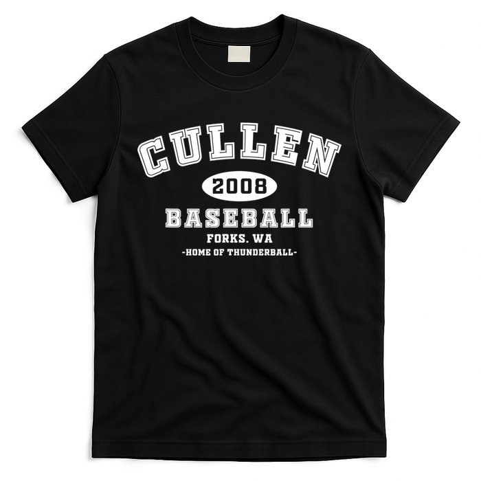 Cullen Baseball Forks Washington, Home Of Thunderball TShirt T-Shirt