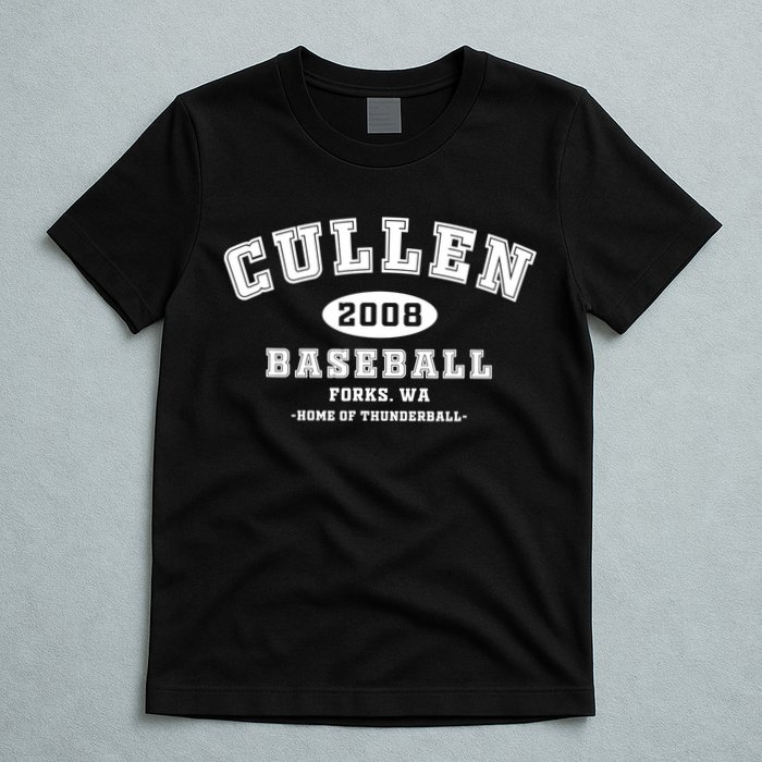 Cullen Baseball Forks Washington, Home Of Thunderball TShirt T-Shirt