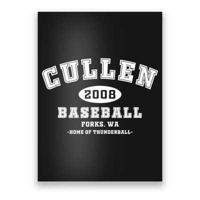 Cullen Baseball Forks Washington, Home Of Thunderball TShirt Poster