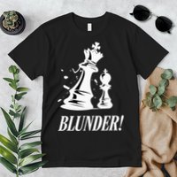 Chess Blunder Funny Player Joke Club Team Game Humor Premium T-Shirt