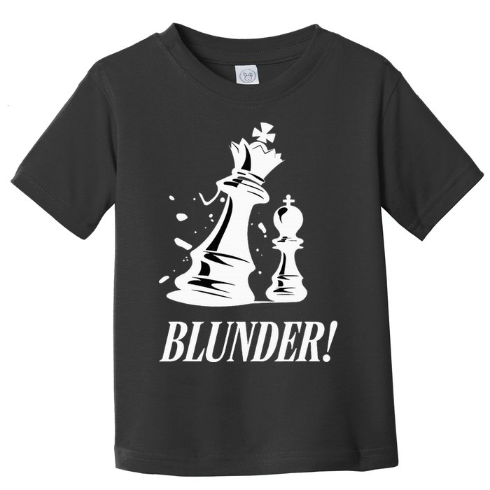 Chess Blunder Funny Player Joke Club Team Game Humor Toddler T-Shirt