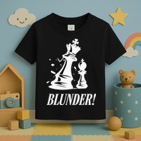 Chess Blunder Funny Player Joke Club Team Game Humor Toddler T-Shirt