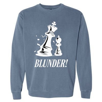 Chess Blunder Funny Player Joke Club Team Game Humor Garment-Dyed Sweatshirt