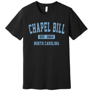 Chapel Bill Funny Sports Design North Carolina Premium T-Shirt