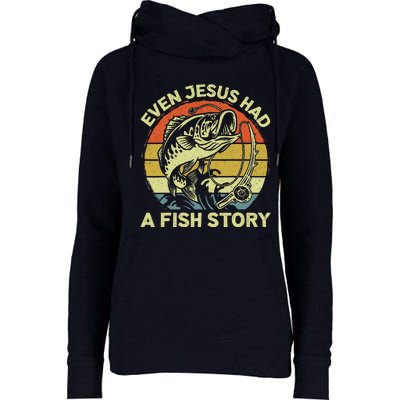 Christian Bass Fishing Even Jesus Had Fish Story Funny Dad Womens Funnel Neck Pullover Hood