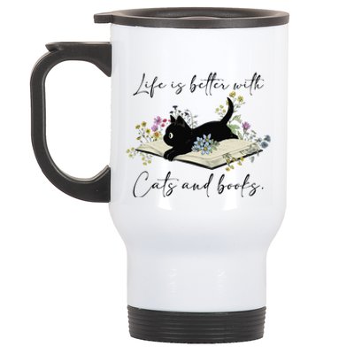 Cat Book For  Life Is Better With Cats And Books Stainless Steel Travel Mug