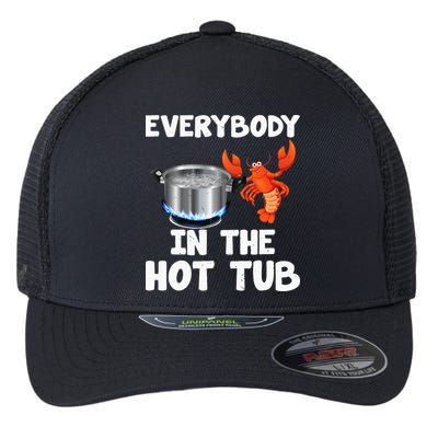 Crawfish Boil Funny Crayfish Everybody In The Hot Tub Flexfit Unipanel Trucker Cap