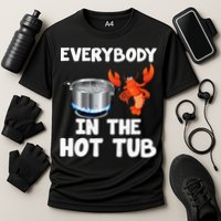 Crawfish Boil Funny Crayfish Everybody In The Hot Tub Cooling Performance Crew T-Shirt