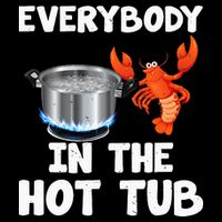 Crawfish Boil Funny Crayfish Everybody In The Hot Tub Drawstring Bag