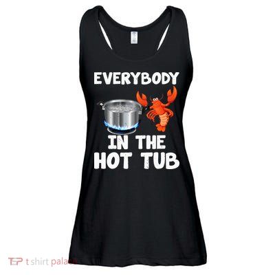 Crawfish Boil Funny Crayfish Everybody In The Hot Tub Ladies Essential Flowy Tank