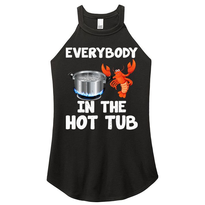 Crawfish Boil Funny Crayfish Everybody In The Hot Tub Women's Perfect Tri Rocker Tank