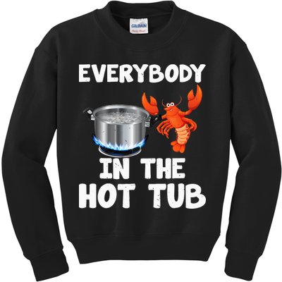 Crawfish Boil Funny Crayfish Everybody In The Hot Tub Kids Sweatshirt