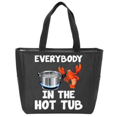 Crawfish Boil Funny Crayfish Everybody In The Hot Tub Zip Tote Bag