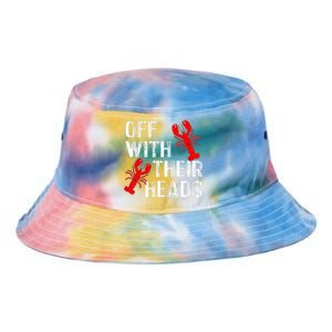 Crawfish Boil Funny Crayfish Off With Their Heads Crawfish Tie Dye Newport Bucket Hat