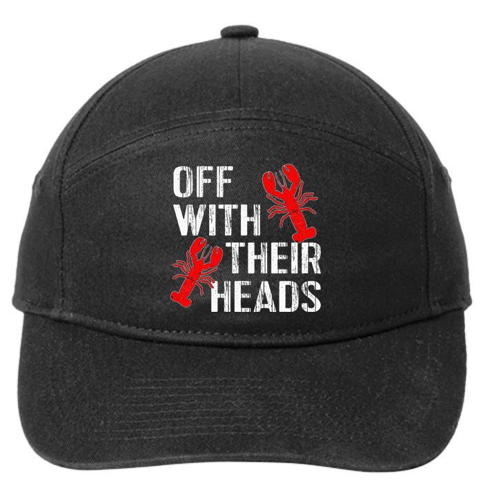 Crawfish Boil Funny Crayfish Off With Their Heads Crawfish 7-Panel Snapback Hat