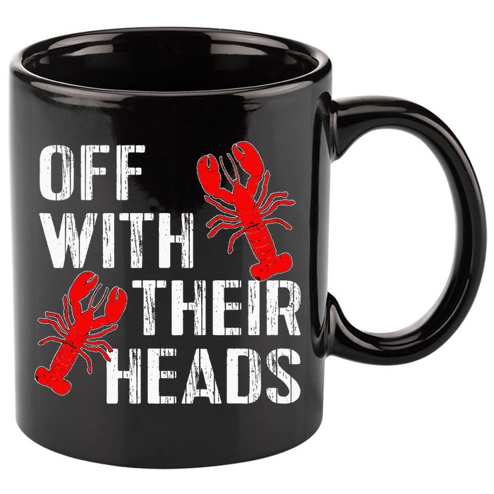 Crawfish Boil Funny Crayfish Off With Their Heads Crawfish 11oz C Handle Ceramic Mug
