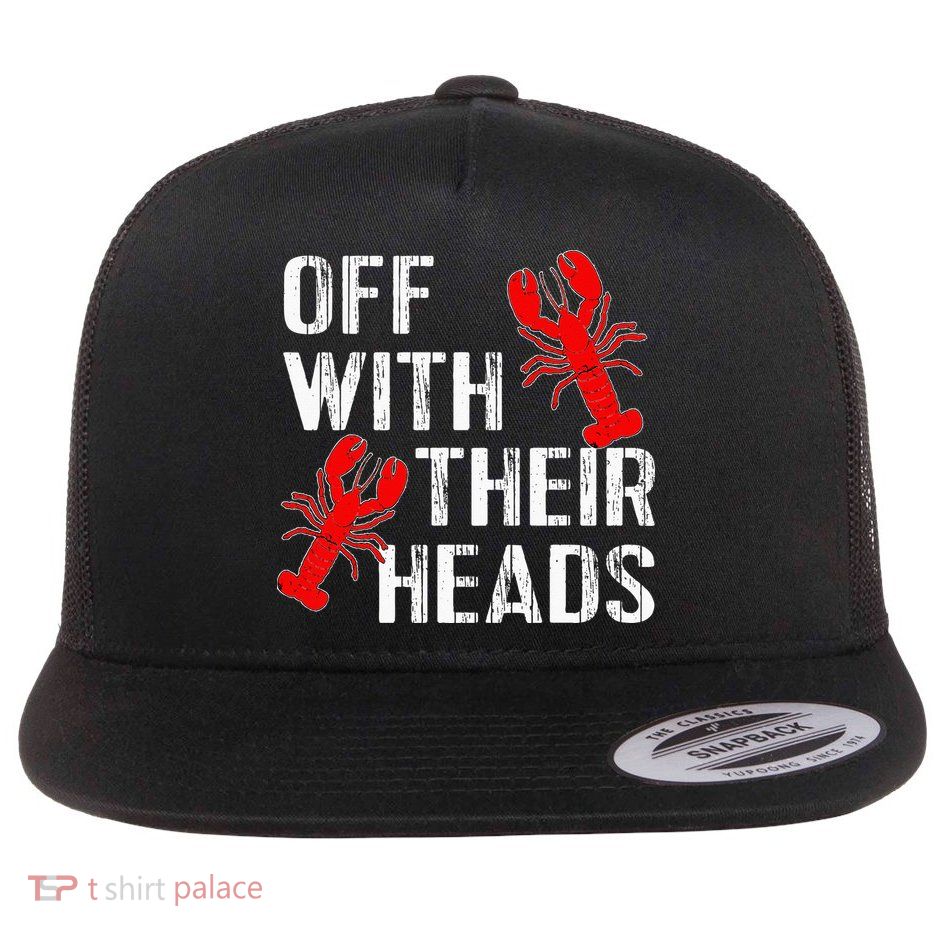 Crawfish Boil Funny Crayfish Off With Their Heads Crawfish Flatbill Hat